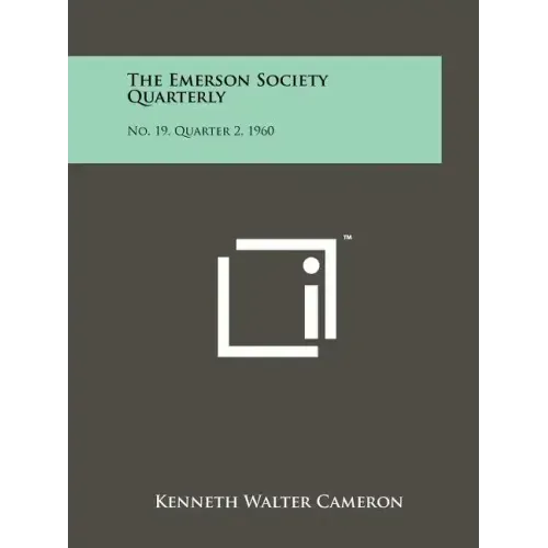 The Emerson Society Quarterly: No. 19, Quarter 2, 1960