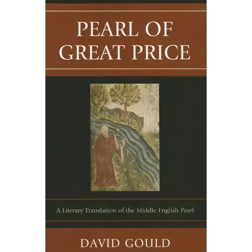 Pearl of Great Price: A Literary Translation of the Middle English Pearl