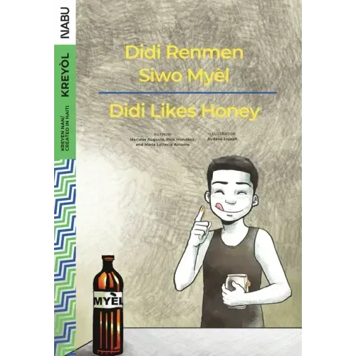 Didi Likes Honey / Didi Renmen Siwo Myèl