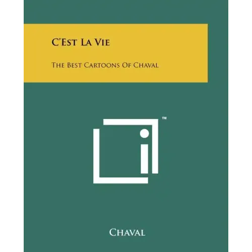 C'Est La Vie: The Best Cartoons Of Chaval