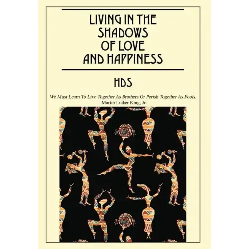 Living In The Shadows Of Love And Happiness: All It Takes Is a Sweet Embrace and a Little Tenderness
