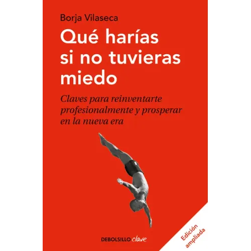 Qué Harías Si No Tuvieras Miedo