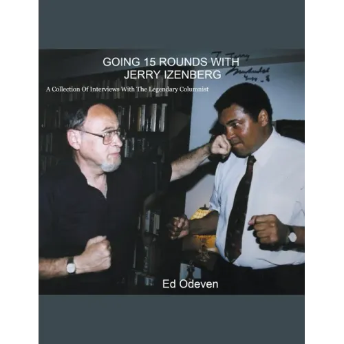 Going 15 Rounds With Jerry Izenberg