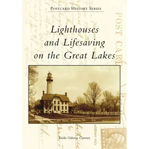 Lighthouses and Lifesaving on the Great Lakes