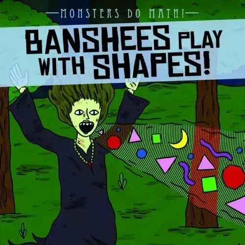 Banshees Play with Shapes!
