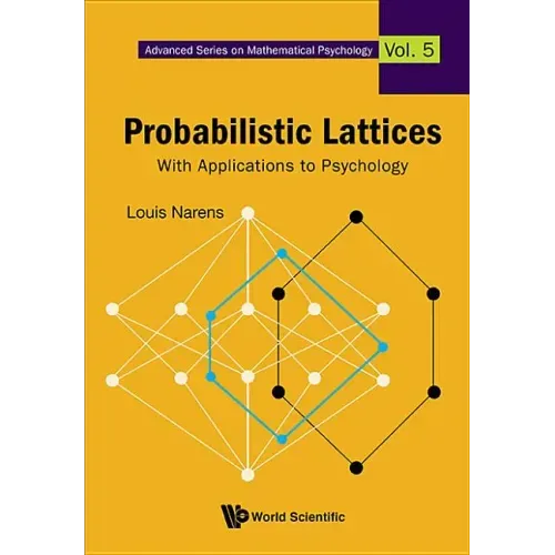 Probabilistic Lattices: With Applications to Psychology