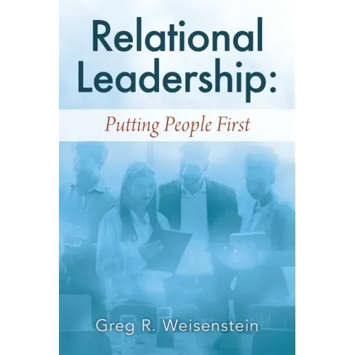 Relational Leadership: Putting People First