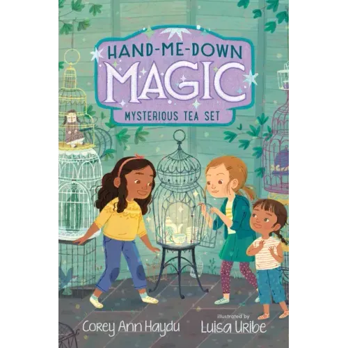 Hand-Me-Down Magic #4: Mysterious Tea Set
