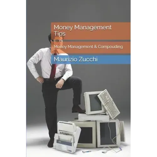 Money Management Tips: Money Management & Compouding