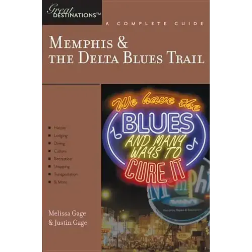 Explorer's Guide Memphis & the Delta Blues Trail: A Great Destination