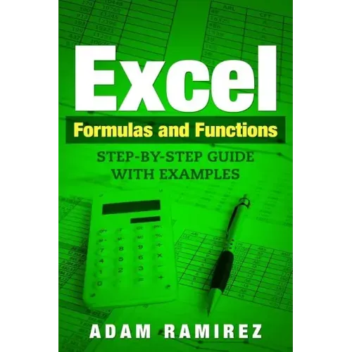 Excel Formulas and Functions: Step-By-Step Guide with Examples