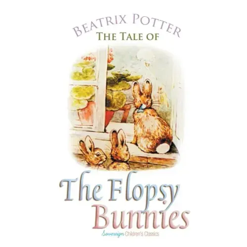 The Tale of the Flopsy Bunnies