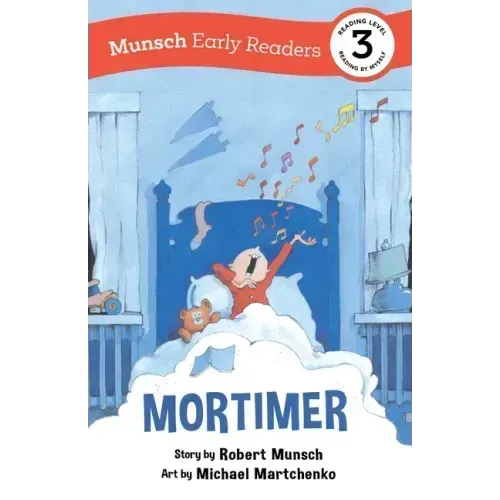 Mortimer Early Reader: (Munsch Early Reader)