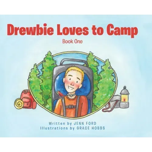 Drewbie Loves to Camp: Book 1