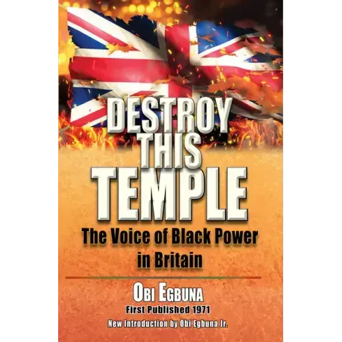 Destroy This Temple: The Voice of Black Power in England