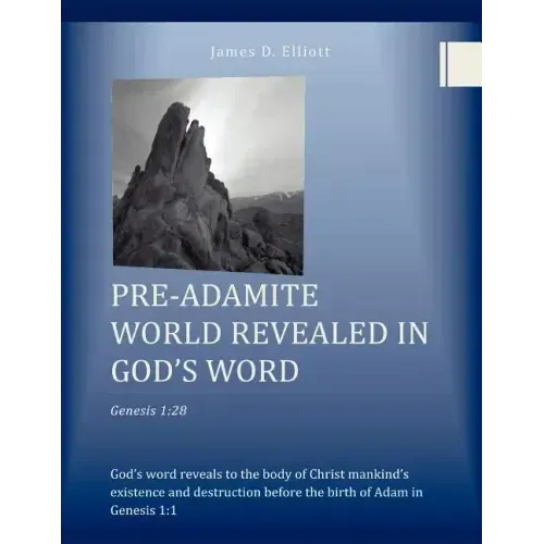 Pre-Adamite World Revealed in God's Word