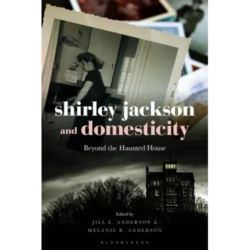 Shirley Jackson and Domesticity: Beyond the Haunted House