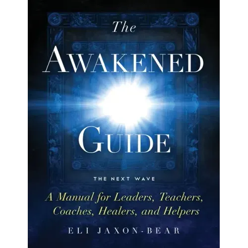 The Awakened Guide
