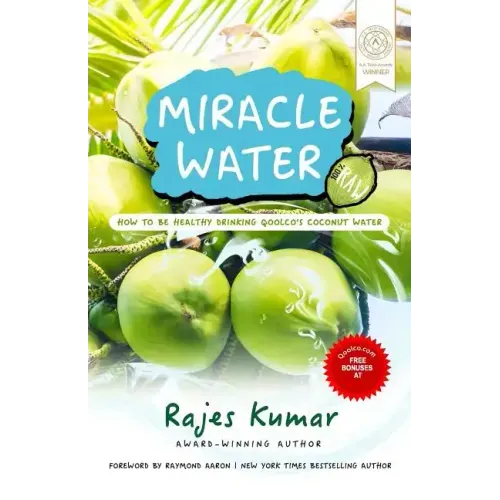 Miracle Water: How to Be Healthy Drinking Qoolco's Coconut Water