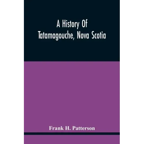 A History Of Tatamagouche, Nova Scotia