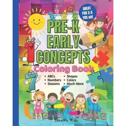 JahamaKidz PreK Early Concepts Coloring Book: 100 pages Great For Kindergarten Homeschool and Prek Homeschooling Early Learning VPK Coloring Book Pres