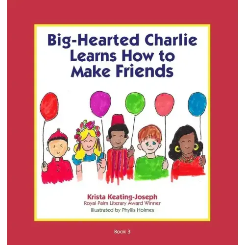 Big-Hearted Charlie Learns How to Make Friends