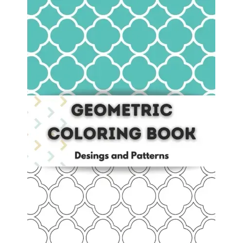 Geometric Coloring Book: Relaxing Geometric Coloring Books for Adults -100 Pages Tessellation Coloring Book to Help Release your Creative Side