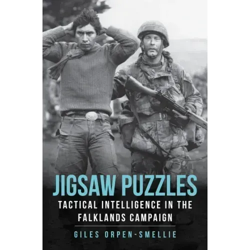 Jigsaw Puzzles: Tactical Intelligence in the Falklands Campaign