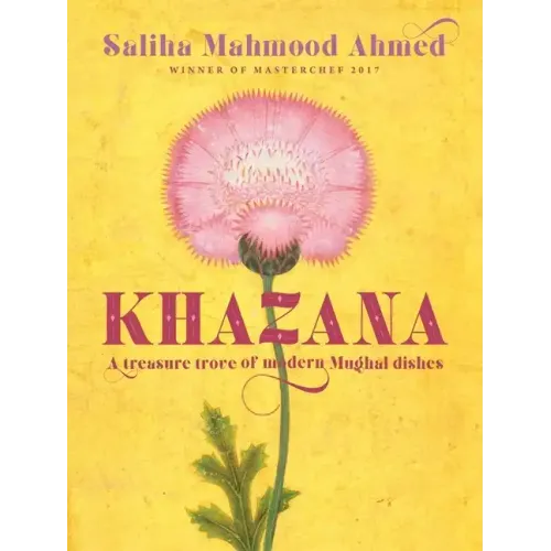 Khazana: A Treasure Trove of Indo-Persian Recipes Inspired by the Mughals