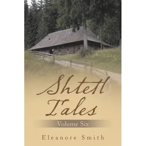 Shtetl Tales: Volume Six