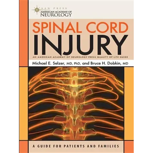 Spinal Cord Injury: A Guide for Patients and Families