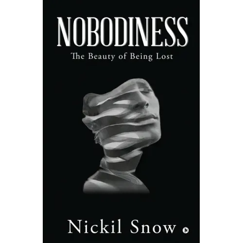 Nobodiness: The Beauty of Being Lost