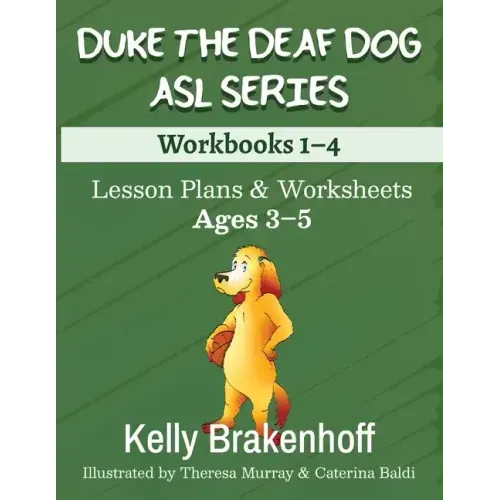 Duke the Deaf Dog ASL Series Ages 3-5: Lesson Plans & Worksheets Workbooks 1-4