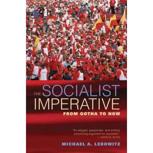 The Socialist Imperative: From Gotha to Now