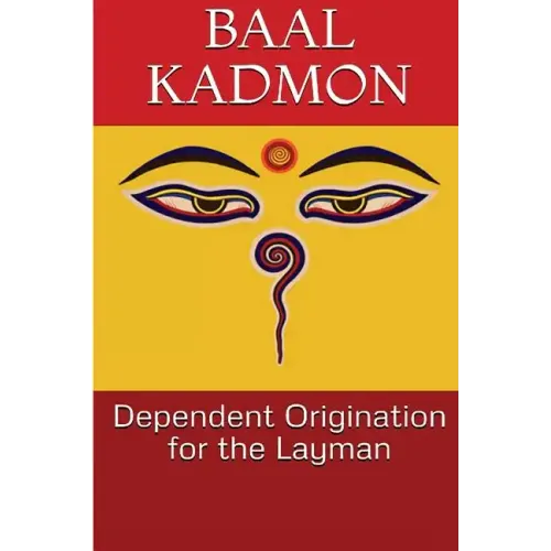 Dependent Origination for the Layman