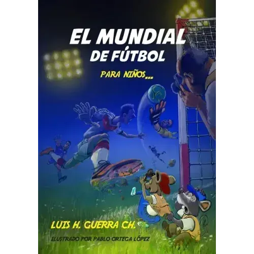El Mundial de Fútbol Para Niños...