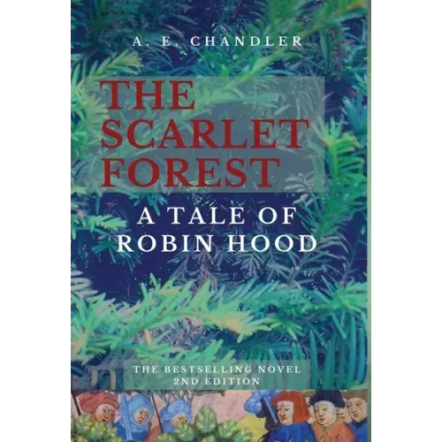 The Scarlet Forest A Tale of Robin Hood 2nd ed.