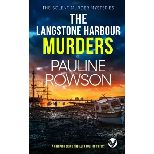 THE LANGSTONE HARBOUR MURDERS a gripping crime thriller full of twists