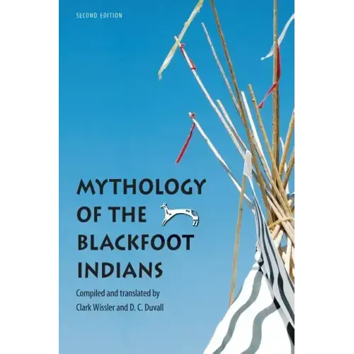 Mythology of the Blackfoot Indians