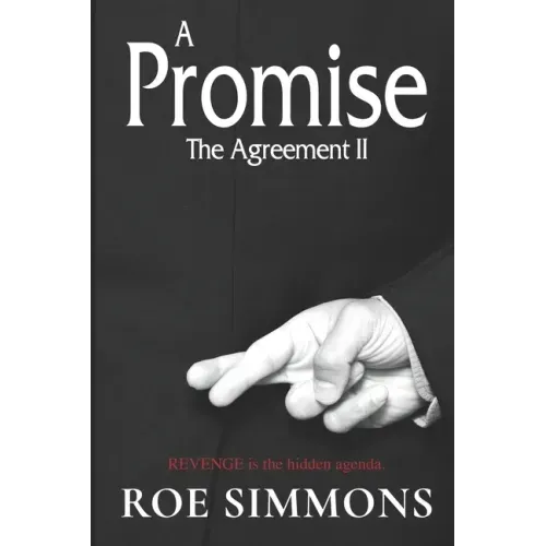 A Promise, The Agreement II: Revenge is the Hidden Agenda