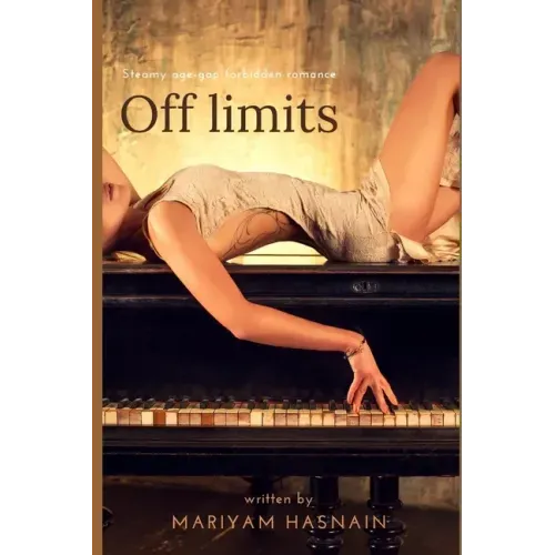 Off limits: Steamy, Age-Gap, Forbidden Romance