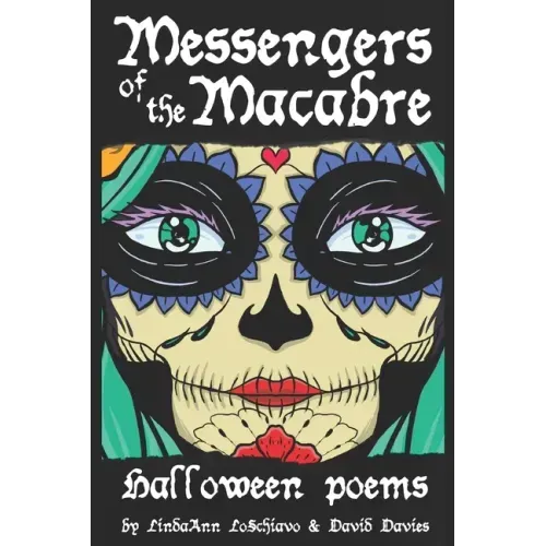 Messengers of the Macabre: Halloween Poems