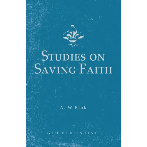 Studies on Saving Faith