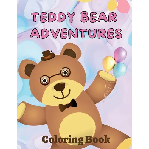 Teddy Bear Adventures Coloring Book