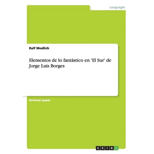 Elementos de lo fant疽tico en 'El Sur' de Jorge Luis Borges