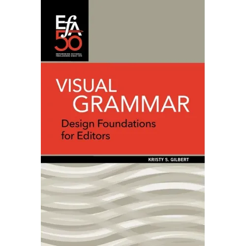 Visual Grammar: Design Foundations for Editors