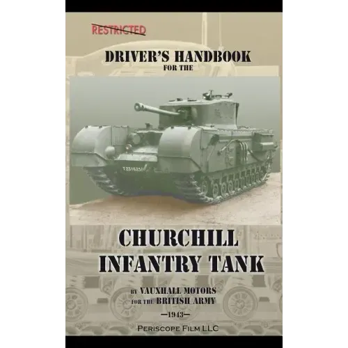 Driver's Handbook for the Churchill Infantry Tank