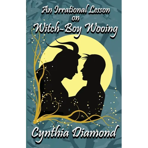 An Irrational Lesson on Witch-Boy Wooing