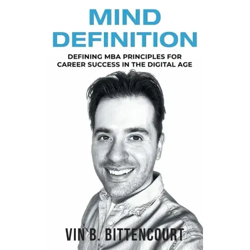 Mind Definition: Defining MBA Principles for Career Success in the Digital Age