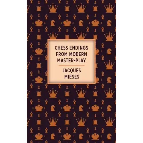 Chess Endings From Modern Master-Play
